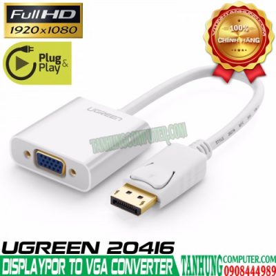 Cáp chuyển Displayport to VGA cao cấp Ugreen 20416